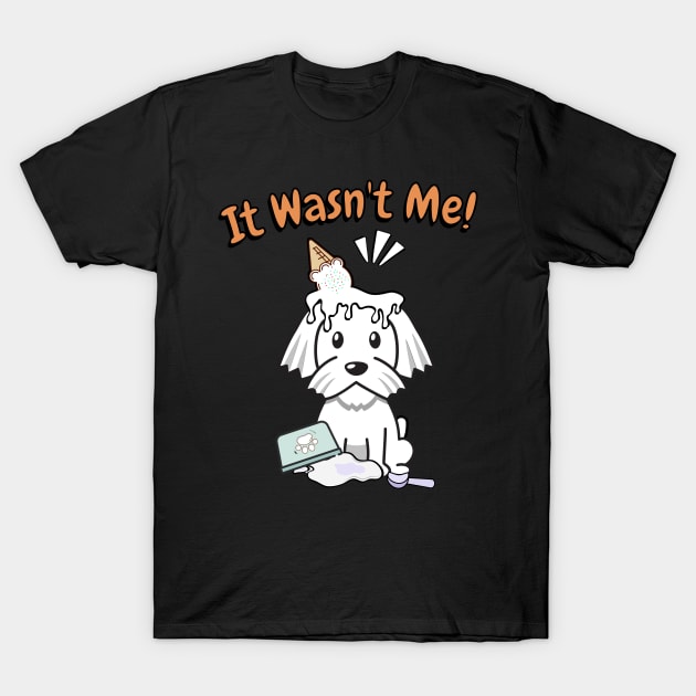 It wasnt me - white dog T-Shirt by Pet Station